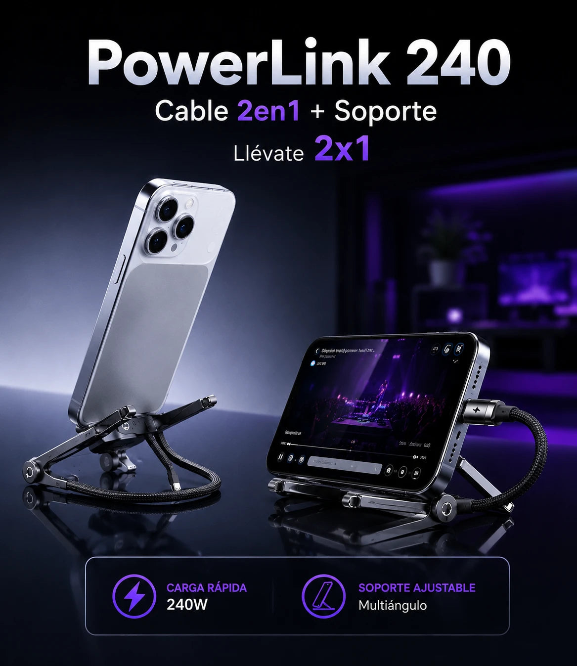 PowerLink 240 - Cable 2en1 + Soporte, Llévate 2x1